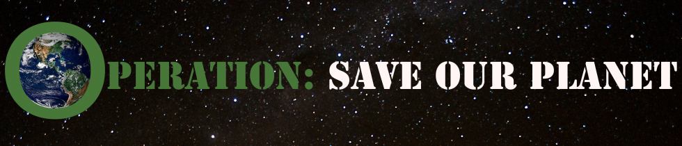 Operation: Save Our Planet